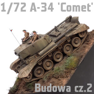 1/72 A34 'Comet' Mk.1A - Budowa